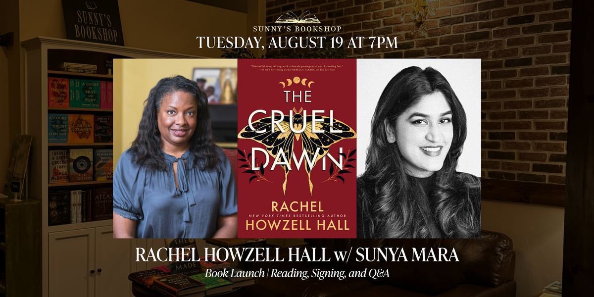 Rachel Howzell Hall presents THE CRUEL DAWN with Sunya Mara
