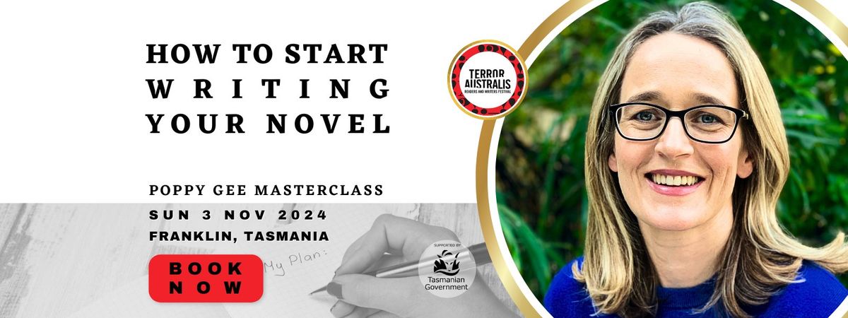 TAF2024 | POPPY GEE MASTERCLASS  |  HOW TO START WRITING YOUR NOVEL