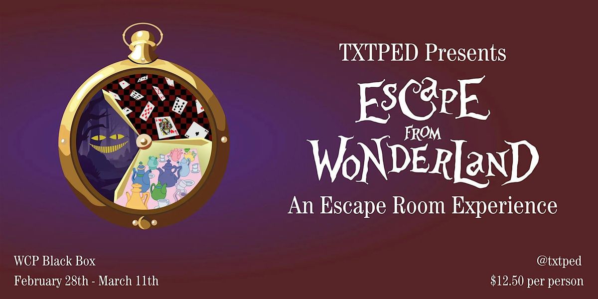 Escape from Wonderland - a TxTPED Escape Room