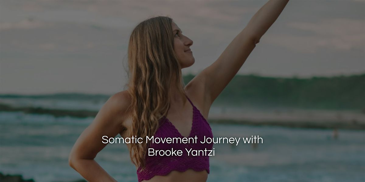 Somatic Movement Journey with Brooke Yantzi