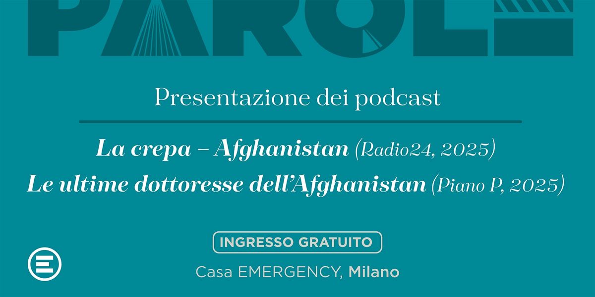 Podcast "La crepa - Afganistan" e "Le ultime dottoresse dell'Afghanistan"
