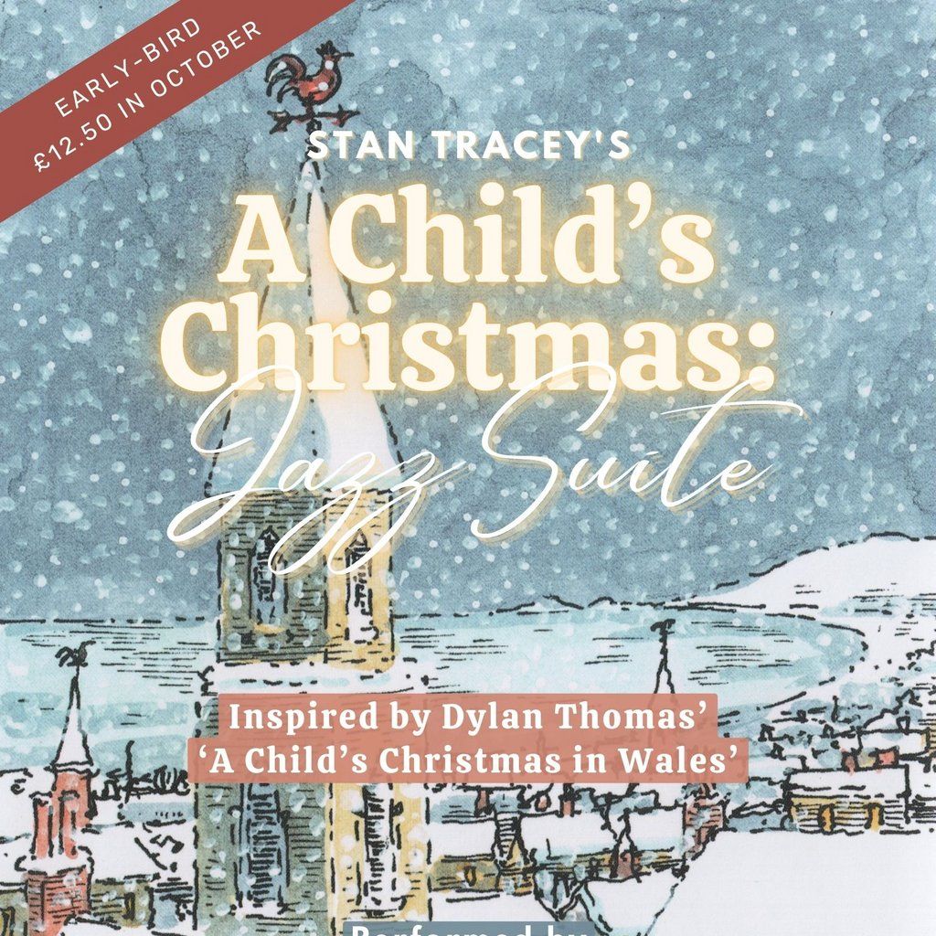 Stan Tracey's A Child's Christmas Jazz Suite