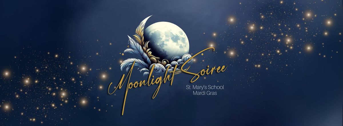 St. Mary's School Mardi Gras Moonlight Soiree!