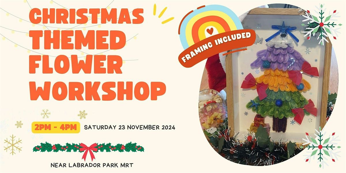 Christmas Themed Flower Handicraft Event - by Craftscape