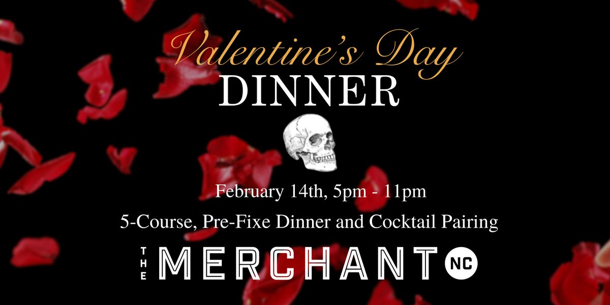 Valentine's Day Dinner at The Merchant