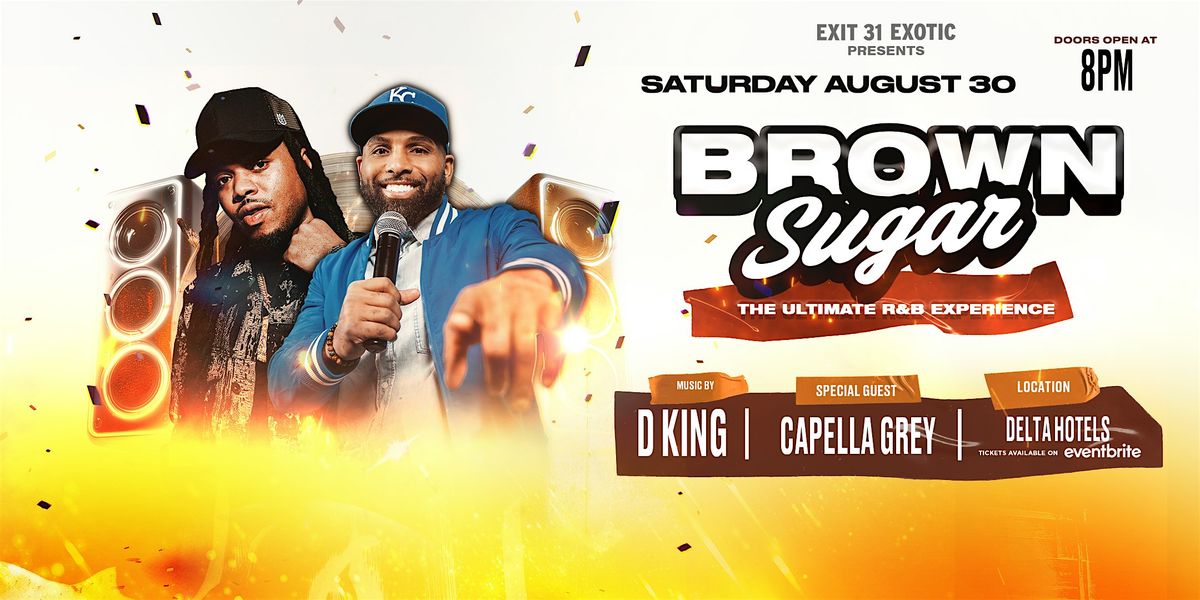 Brown Sugar: The Ultimate R & B Experience - Aug 30 - Delta Hotels (Utica)
