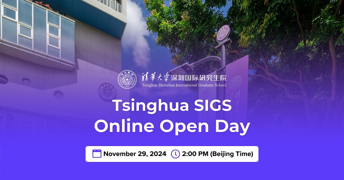 Tsinghua SIGS Online Open Day \u2013 Graduate Study and Scholarship Information