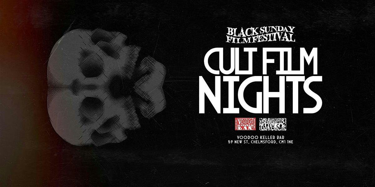 Black Sunday Film Festival: Cult Film Night