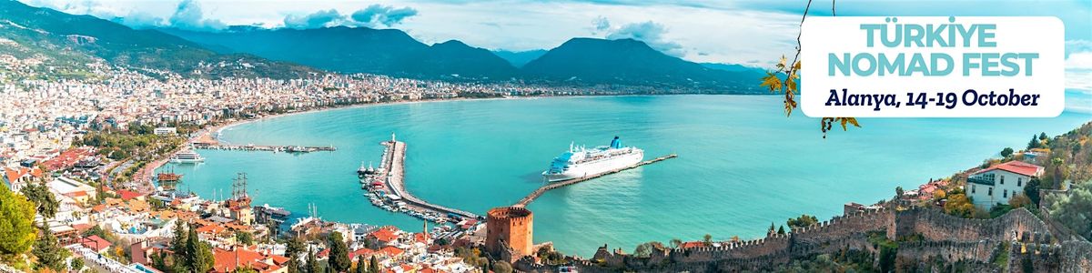 T\u00fcrkiye Nomad Fest 2025 @ Alanya