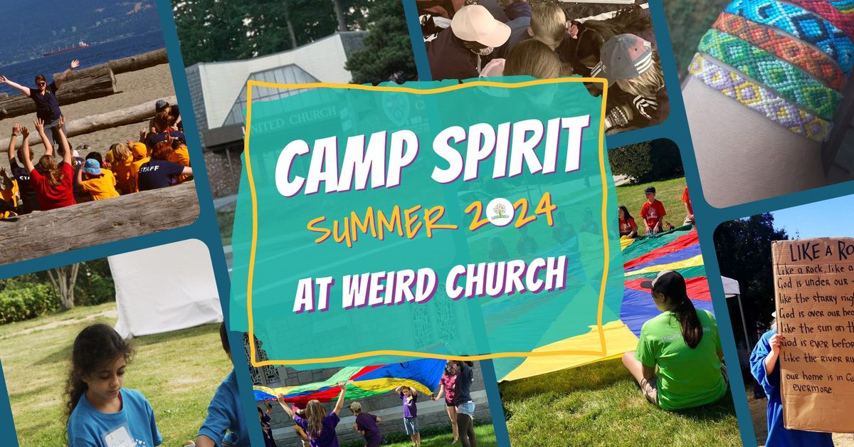 Camp Spirit Week 7 - Weird Church 