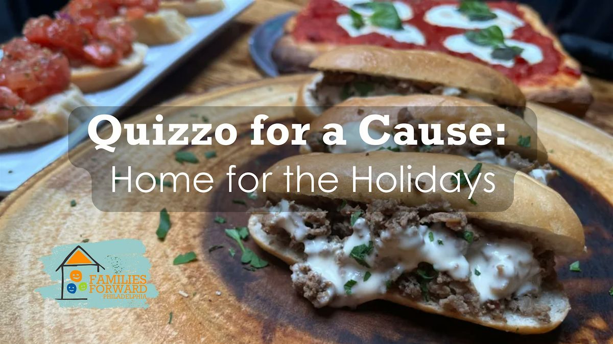Quizzo for a Cause: Home for the Holidays with Families Forward Philly!