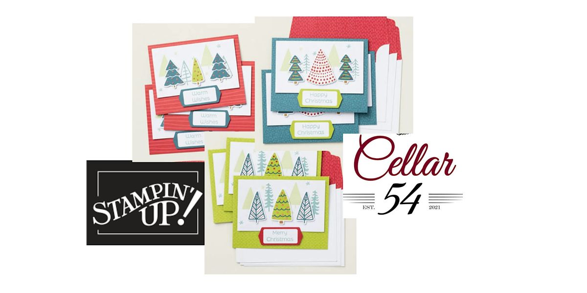 Stampin' Up Holiday Card Making Class at Cellar 54