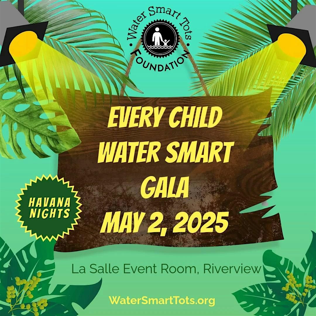 Every Child Water Smart Gala - Havana Nights Style