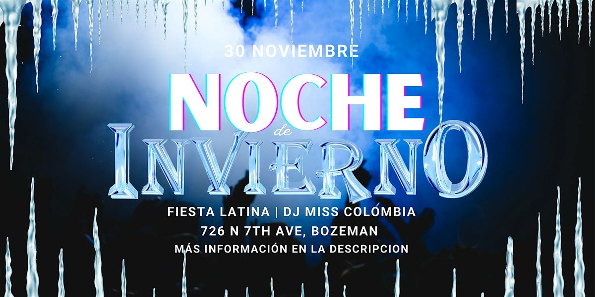 Noche de Invierno | Noche Latina, Bozeman