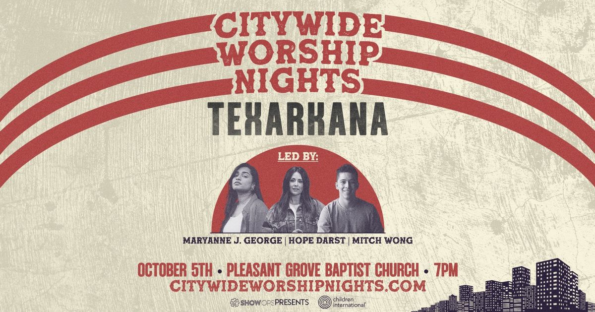 CITYWIDE WORSHIP NIGHTS: Texarkana | Texas