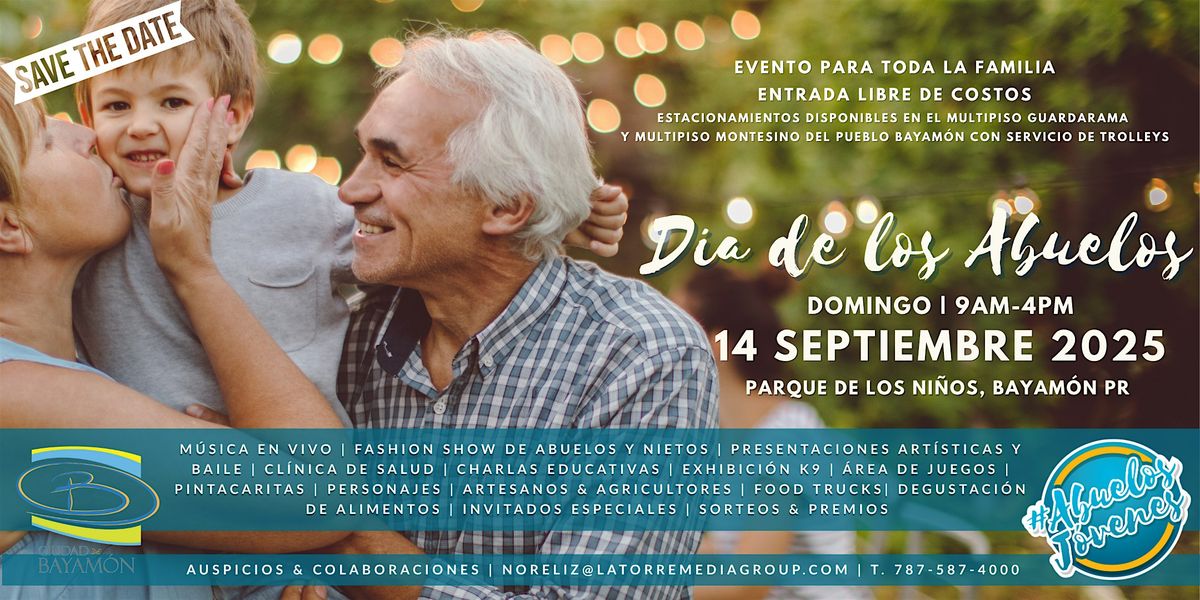 Dia de los Abuelos | Evento Familiar | Entrada Libre de Costos
