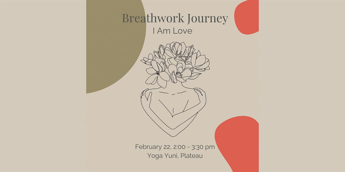 Breathwork Journey: I Am Love