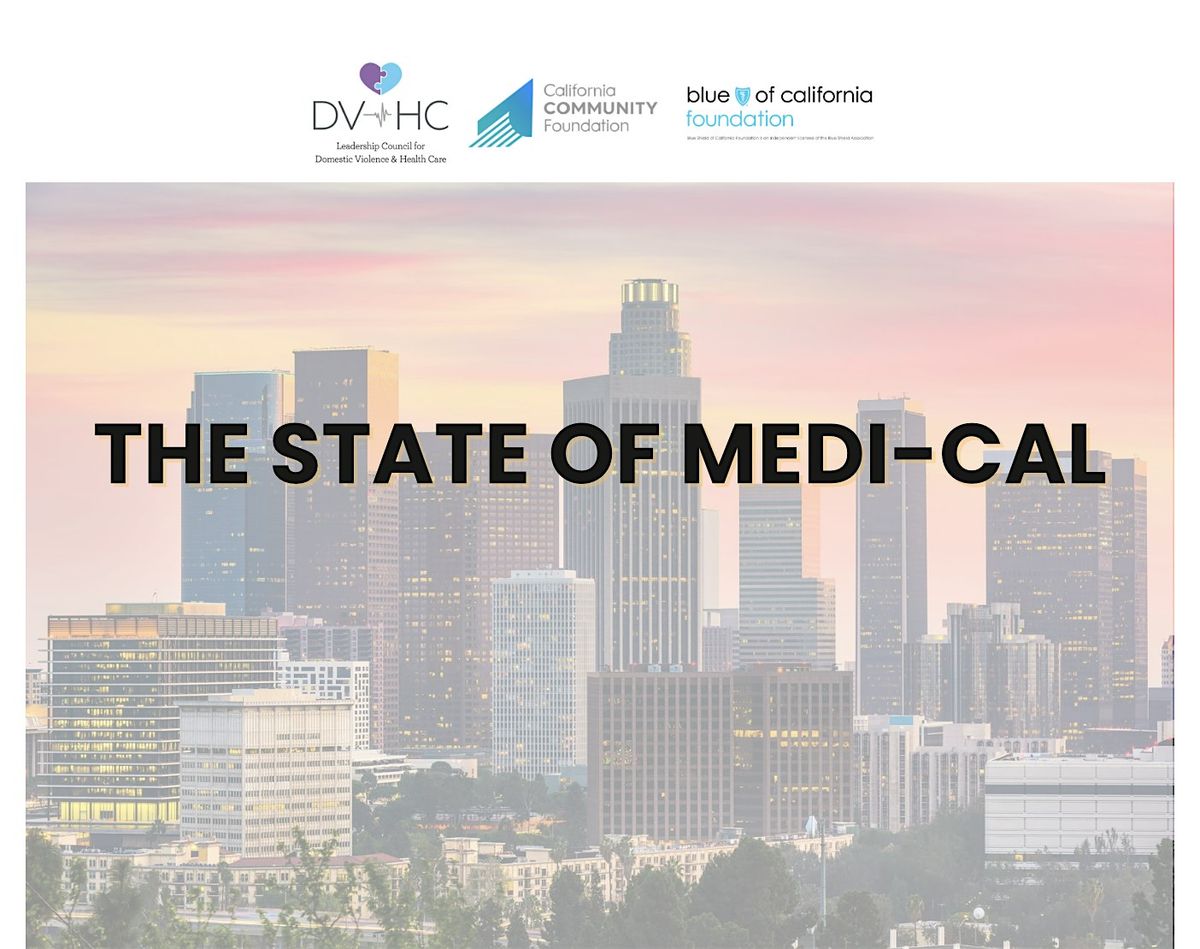 The State of Medi-Cal
