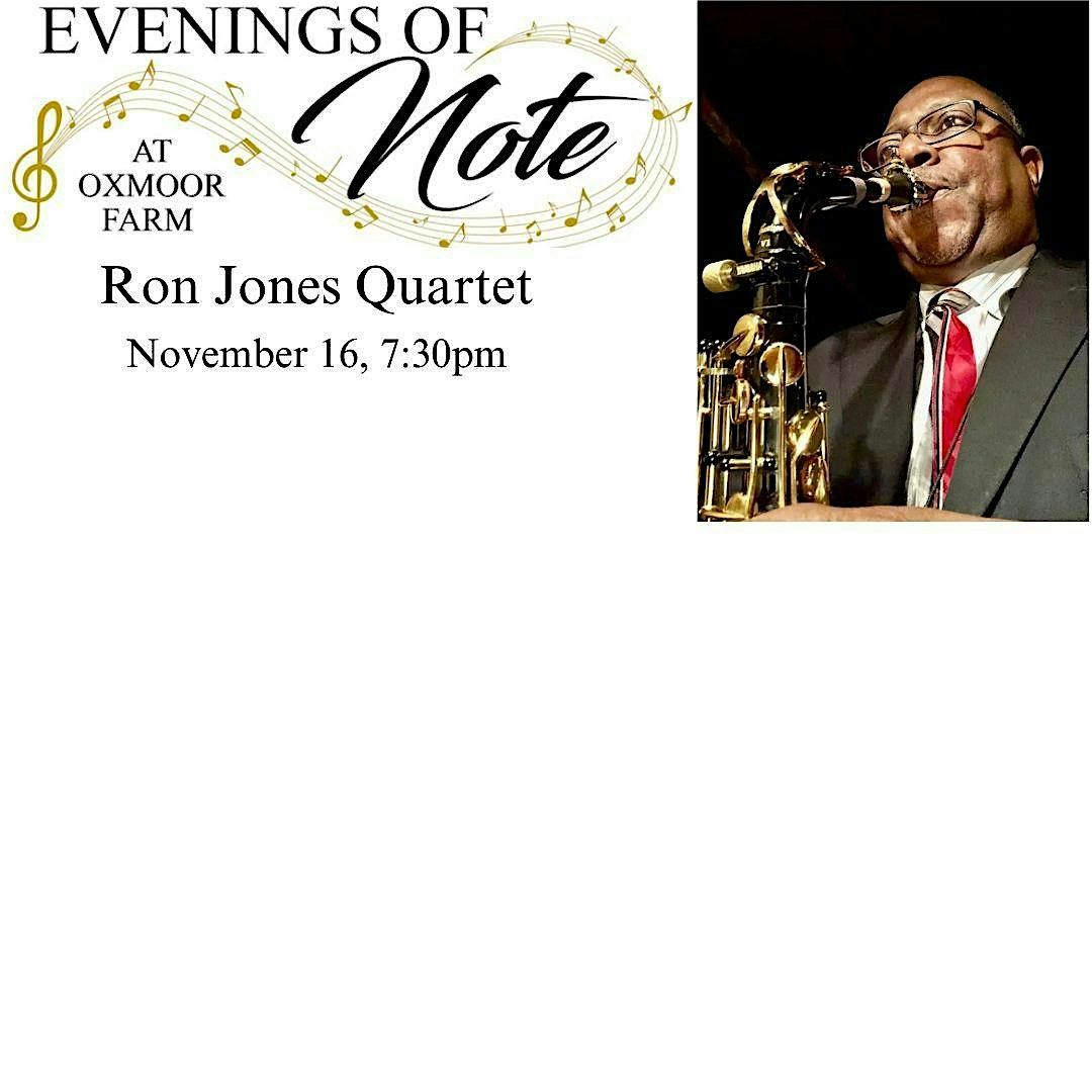 Oxmoor Farm Presents Evenings of Note with the Ron Jones Jazz Quartet