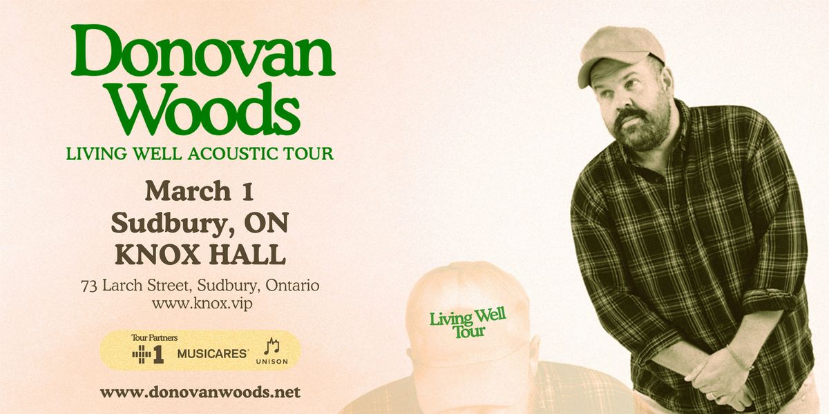 DONOVAN WOODS - LIVE at Knox Hall