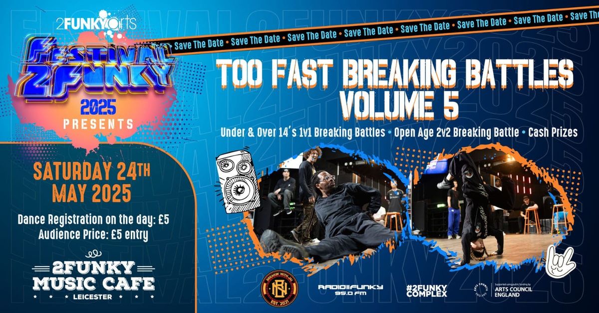 Too Fast Breaking Battles Volume 5 @ Festival2Funky 2025