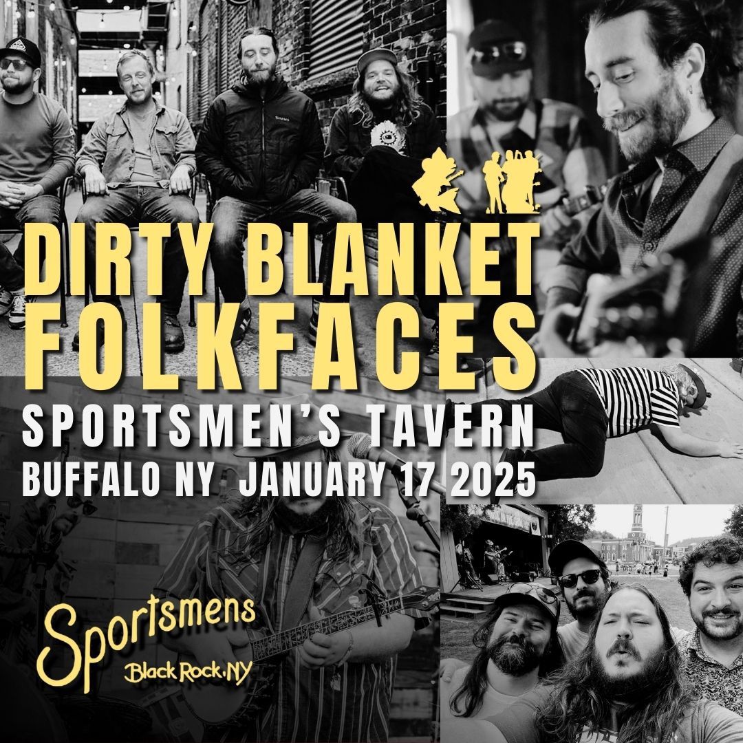 Dirty Blanket & Folkfaces at Sportsmen\u2019s Tavern