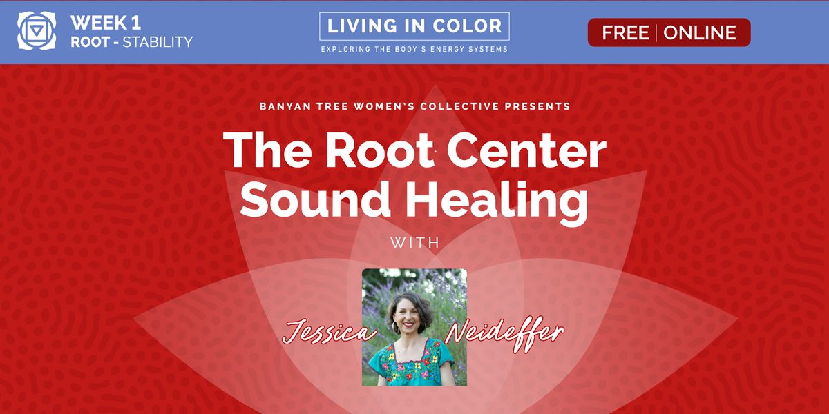 LIC: The Root Center Sound Healing