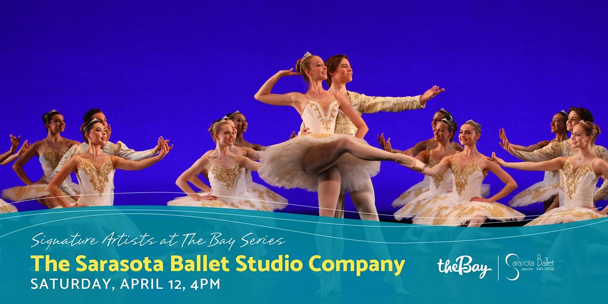 Signature Artists at The Bay: The Sarasota Ballet Studio Company