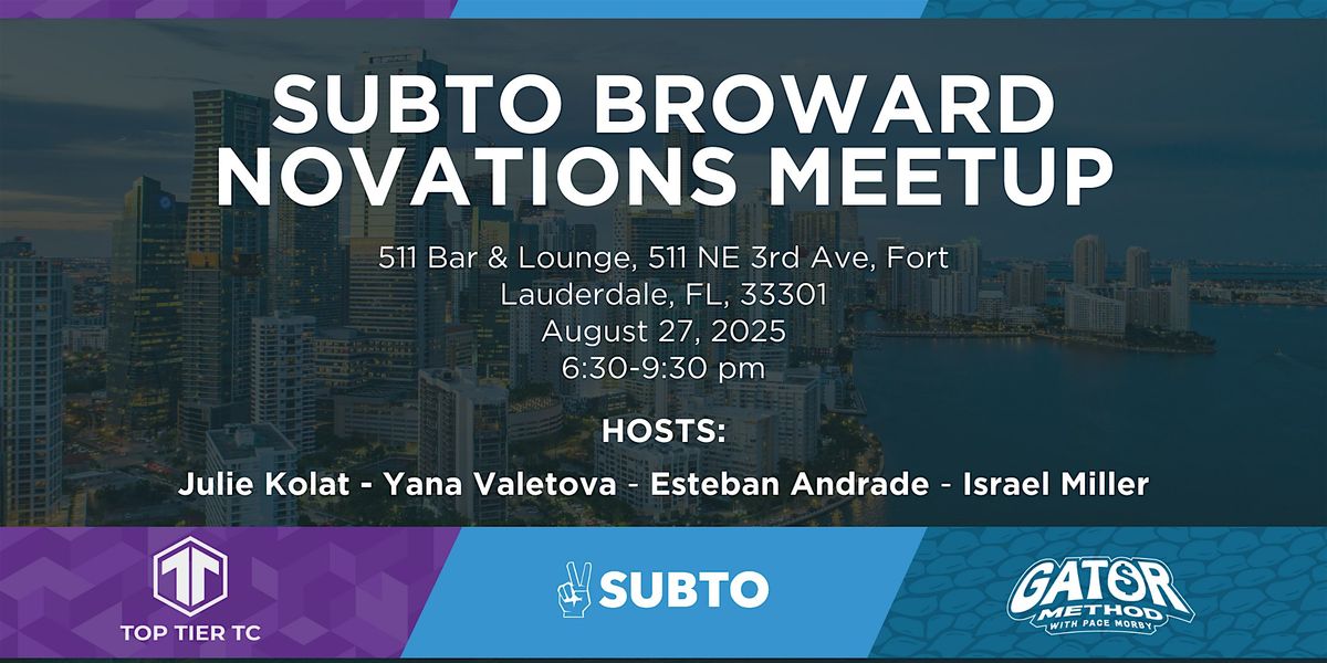 SUBTO BROWARD | Novations Meetup