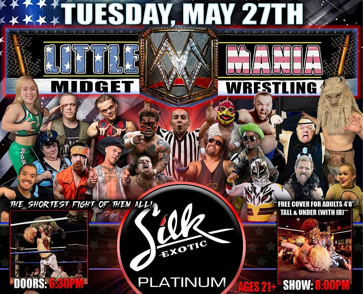 Little Mania Midget Wrestling at Silk Exotic Platinum