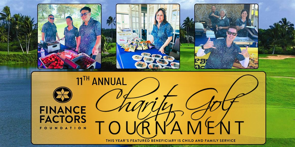 Finance Factors Foundation 11th Annual Charity Golf Tournament