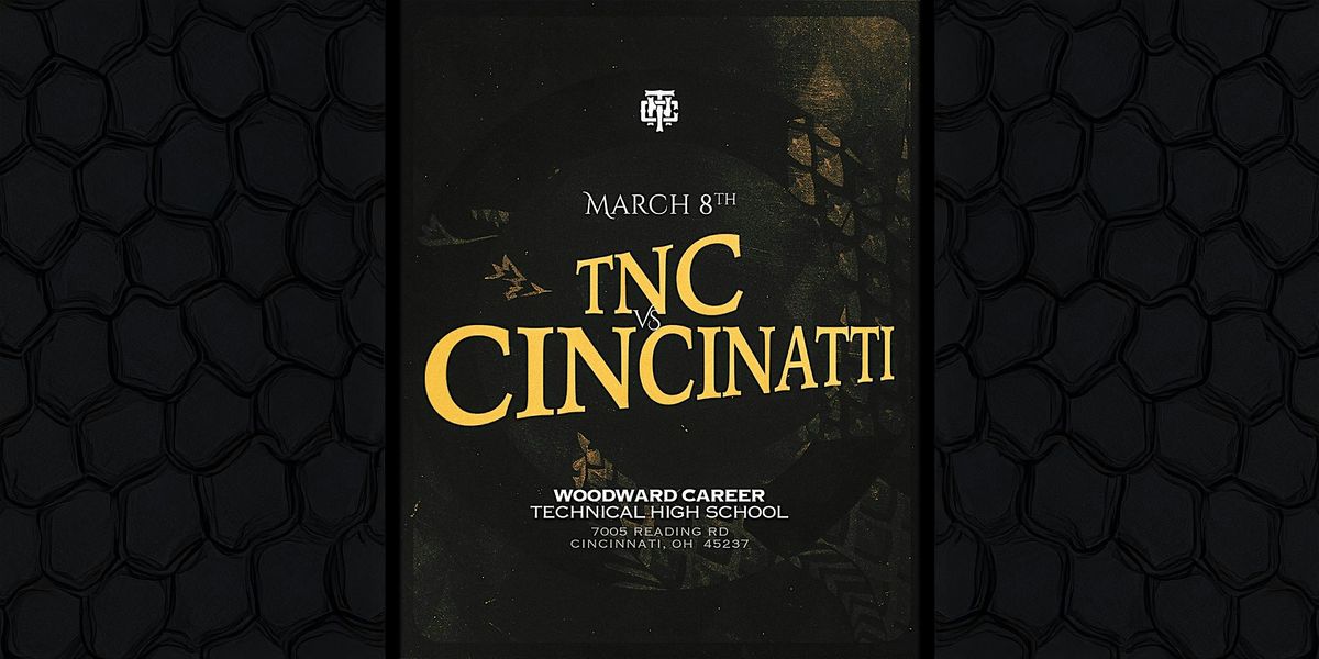 TNC vs Cincinnati | March 8th