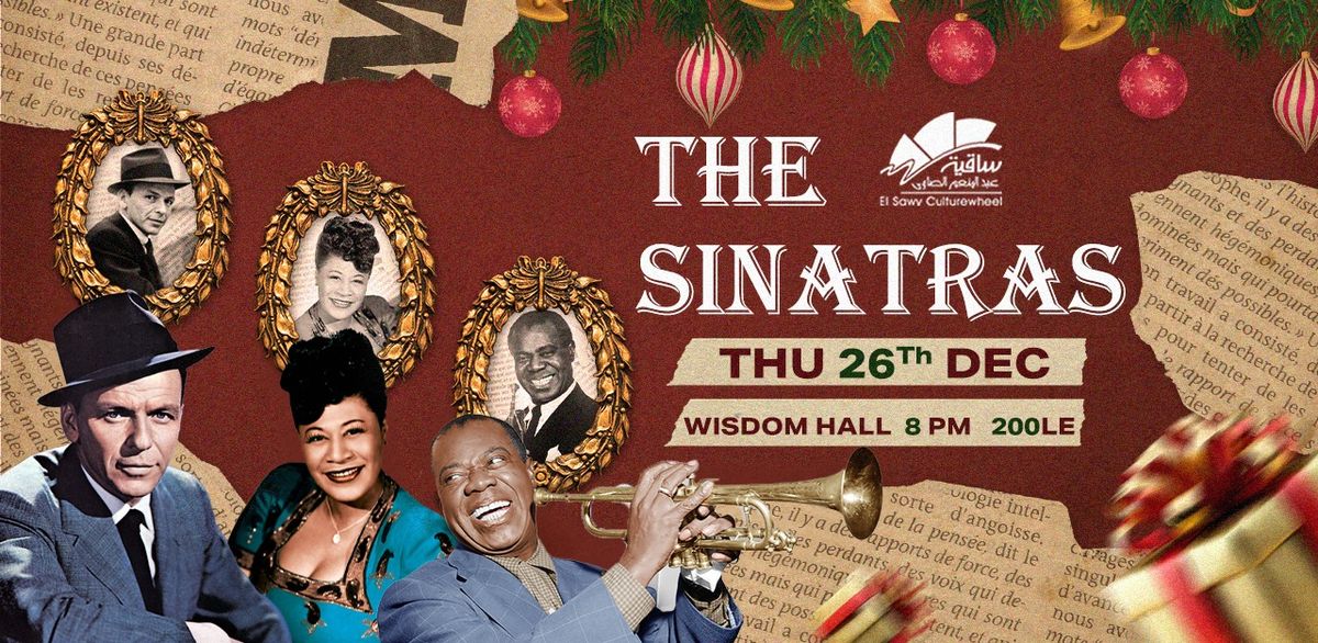 the sinatras at Elsawy Culturewheel