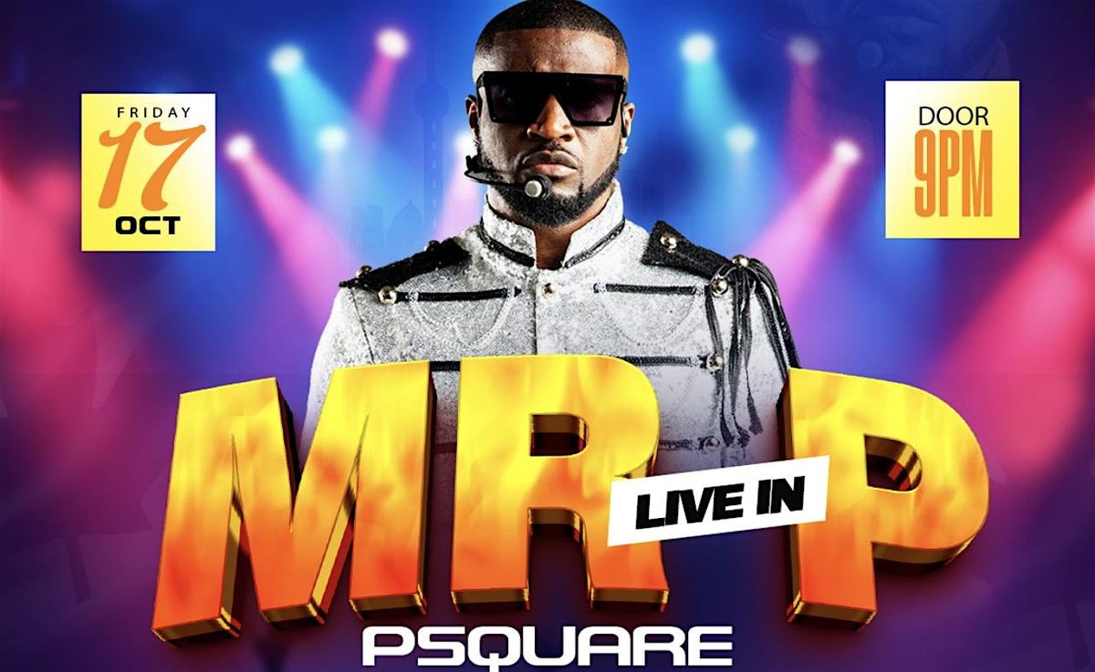 MR P PSQUARE LIVE IN CALGARY
