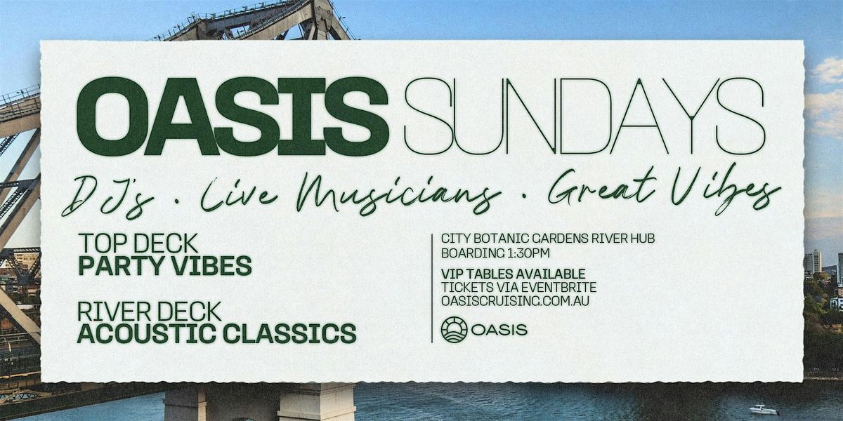 OASIS Sunday Afternoon Cruise - Sunday 12th October