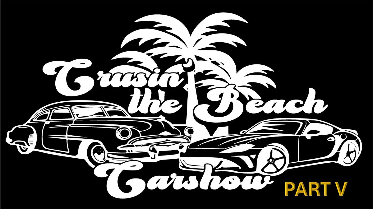 Cruisin' The Beach Part V