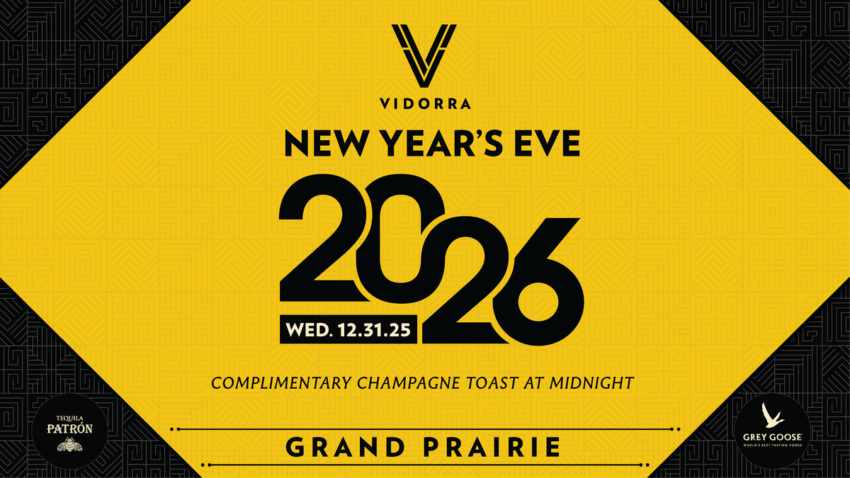 NYE 2026 - VIDORRA GRAND PRAIRIE