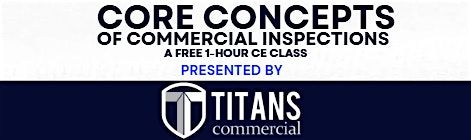 Core Concepts of Commercial Inspections: A Free 1-Hour CE Class