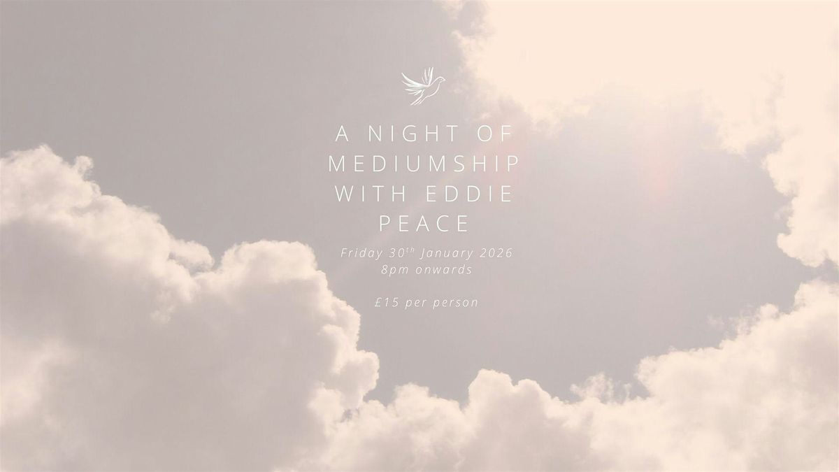 A Night of Mediumship with Eddie Peace