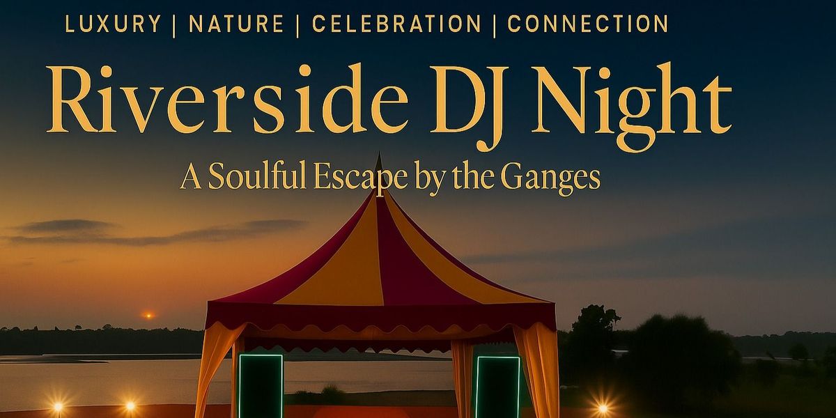The Current - A Riverside DJ Night