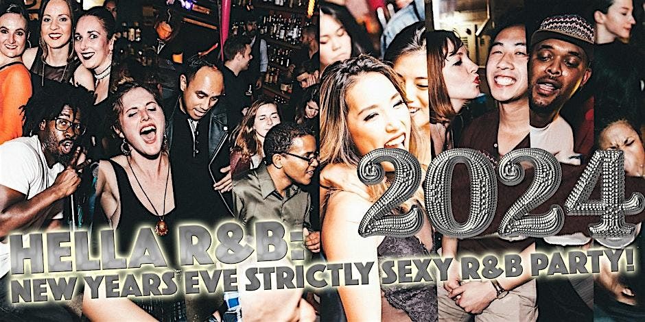 HellaRNB: New Years Eve Sexy R&B Dance Party (with Free Champagne Toast!)
