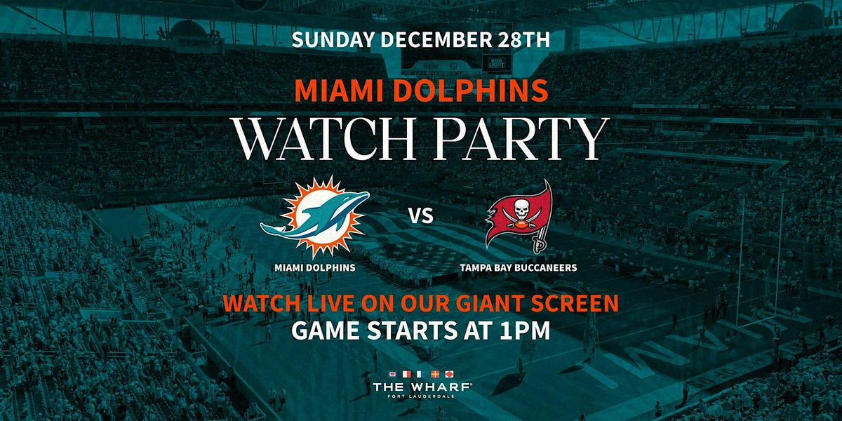 Miami Dolphins vs. Tampa Bay Buccaneers Watch Party