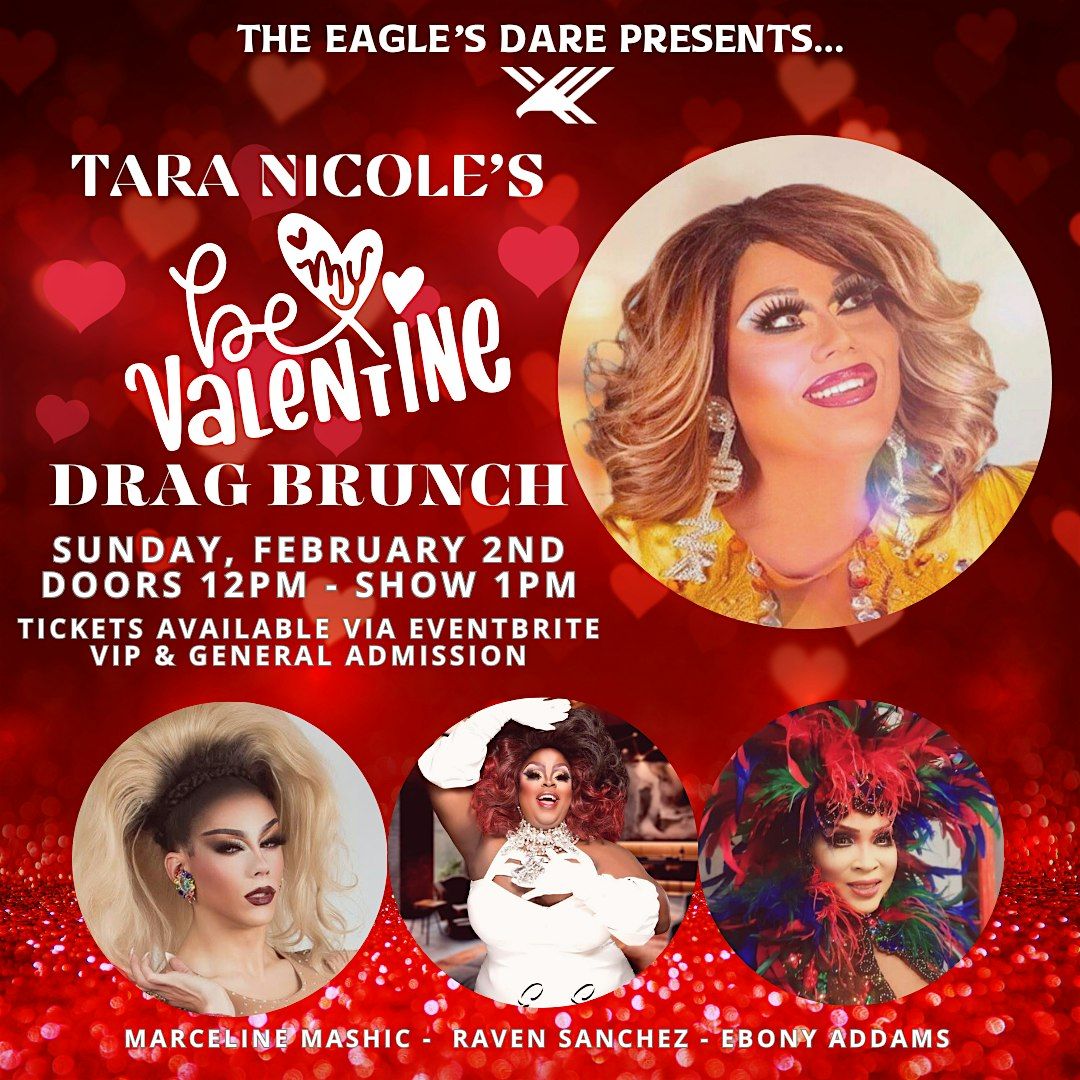 Be my Valentine Drag Brunch at The Eagle\u2019s Dare