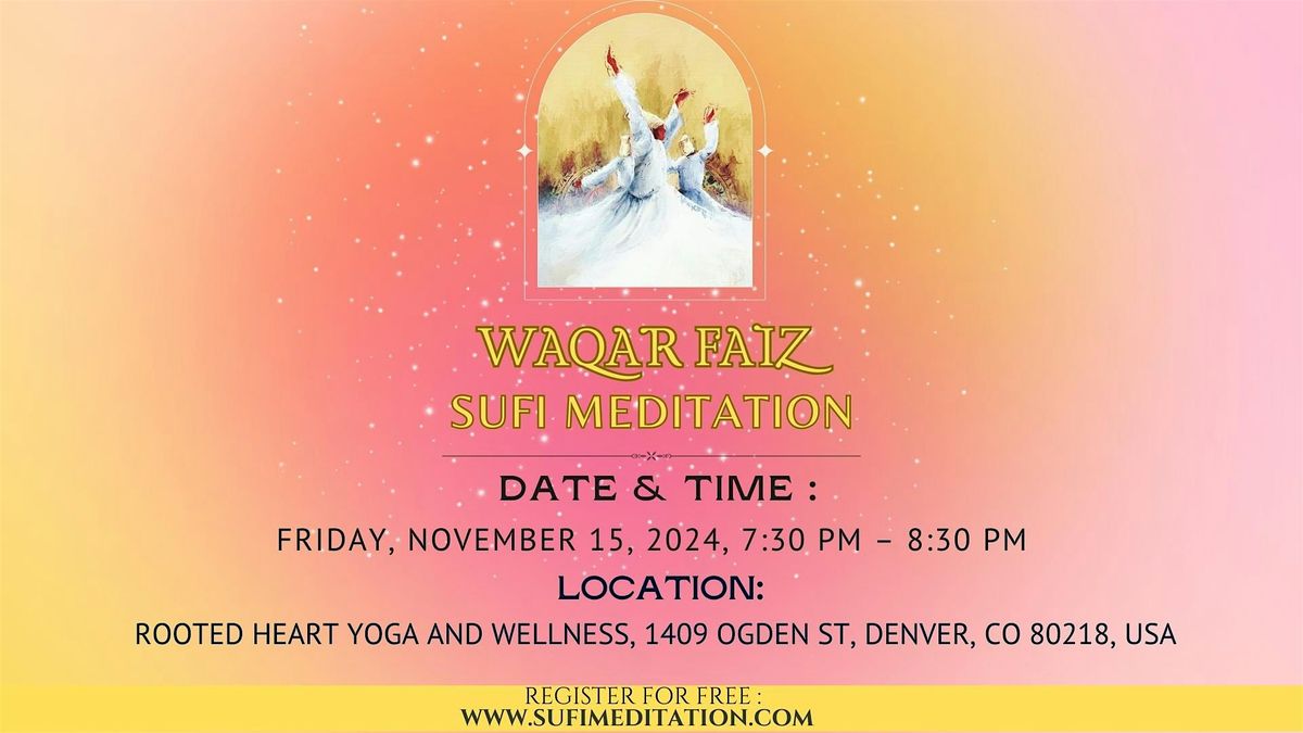 Waqar Faiz Sufi Meditation Denver CO