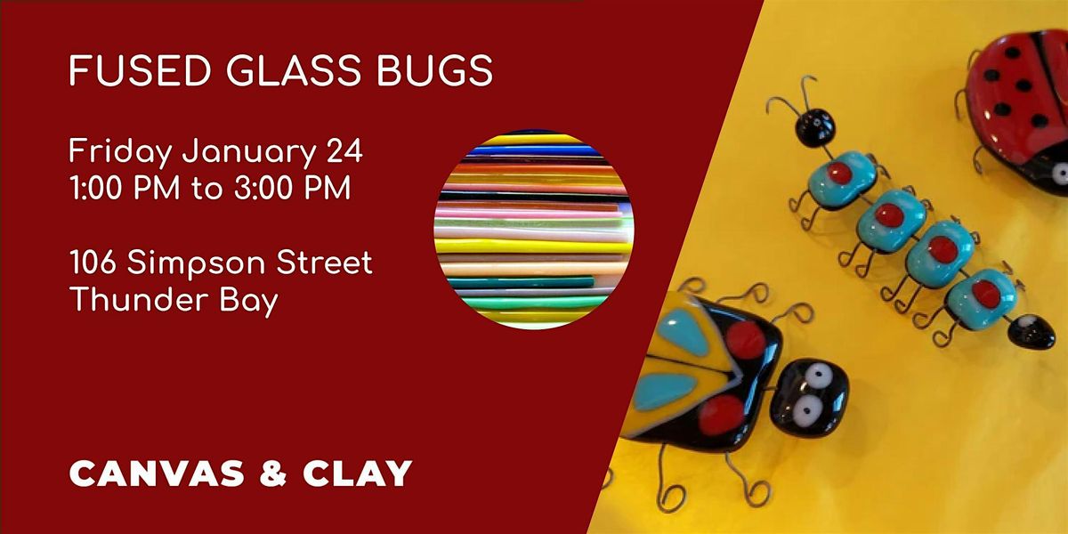 Fused Glass Bugs (PA Day)