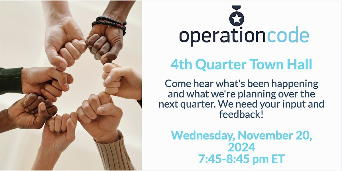 Operation Code 4th Quarter Town Hall