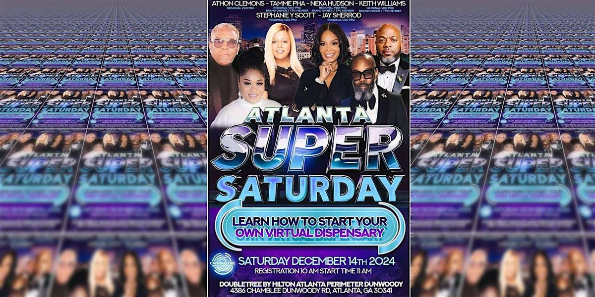 ATLANTA SUPER-SATURDAY POWER HOUSE LINE UP