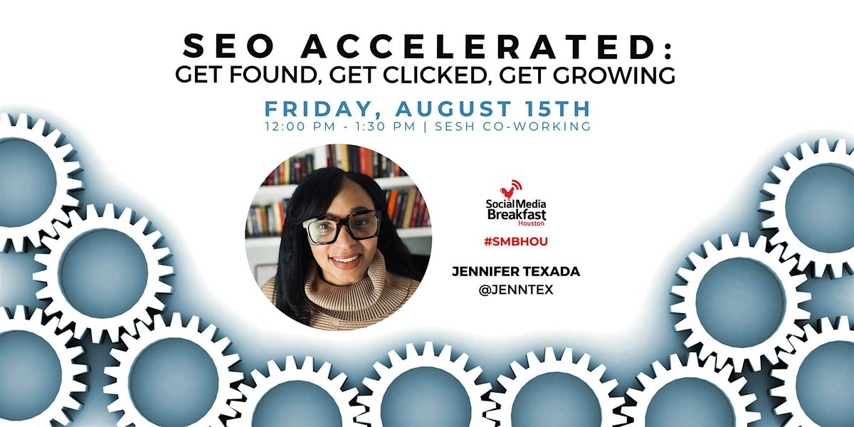 SEO Accelerated: Get Found, Get Clicked, Get Growing