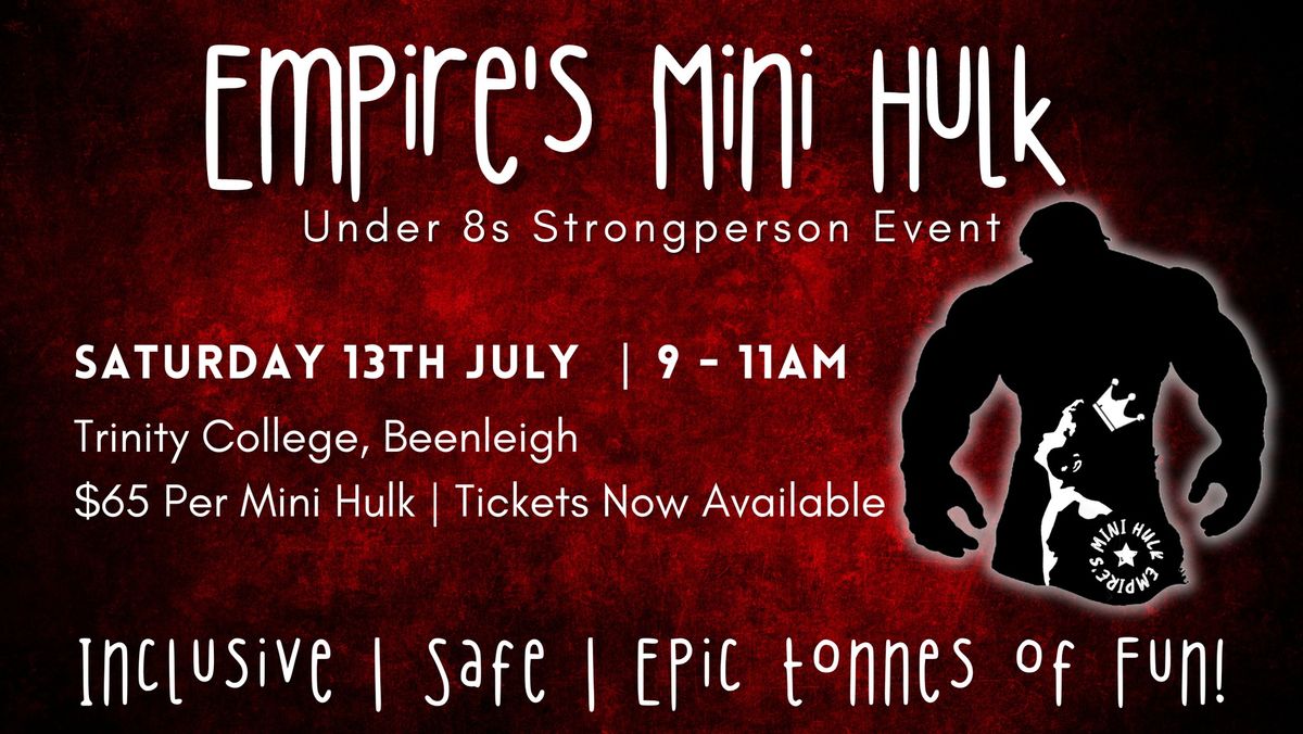 EMPIRE'S MINI HULK u8s Strongperson Competition