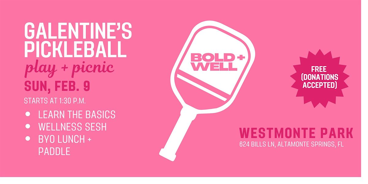 Bold + Well's Galentine\u2019s Pickleball